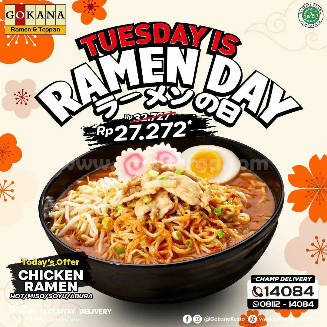 GOKANA Promo TUESDAY is RAMEN DAY – Chicken Ramen only Rp 27.272